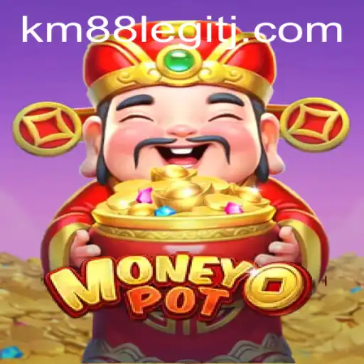 Exploring MoneyPot: A Comprehensive Guide with a Spotlight on 'km88 legit'