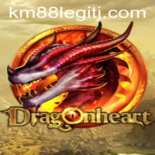 Exploring the World of DragonHeart and the Legitimacy of km88